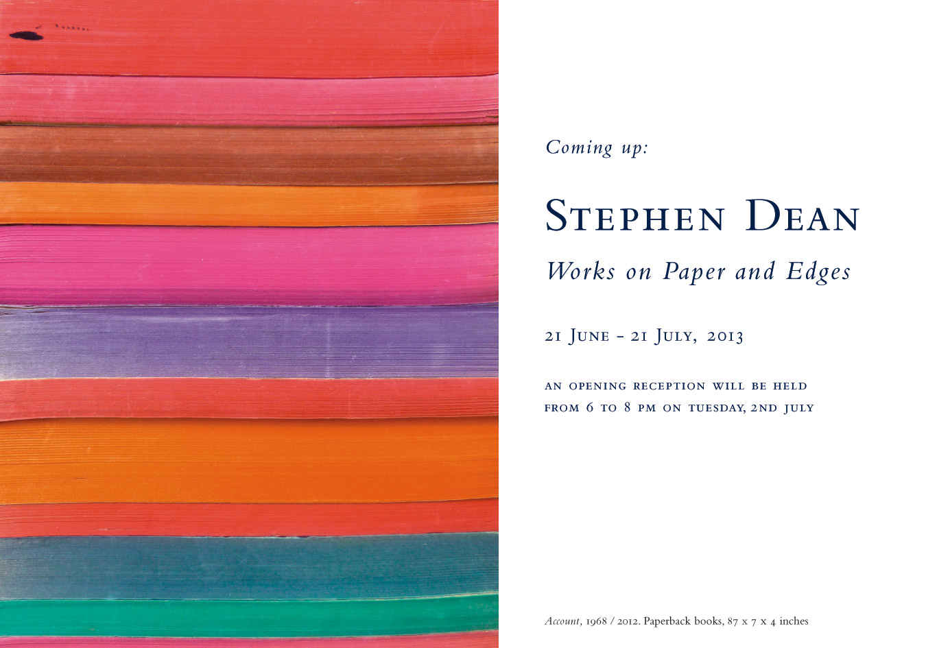 Stephen Dean: Works on Paper and Edges, at Baldwin Gallery, Aspen, 21 June - 21 July, 2013